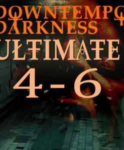downtempo darkness ultimate 4-6 bundle