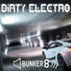 dirty electro