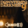 Downtempo Darkness 9