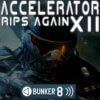 Accelerator-12-Rips-Again
