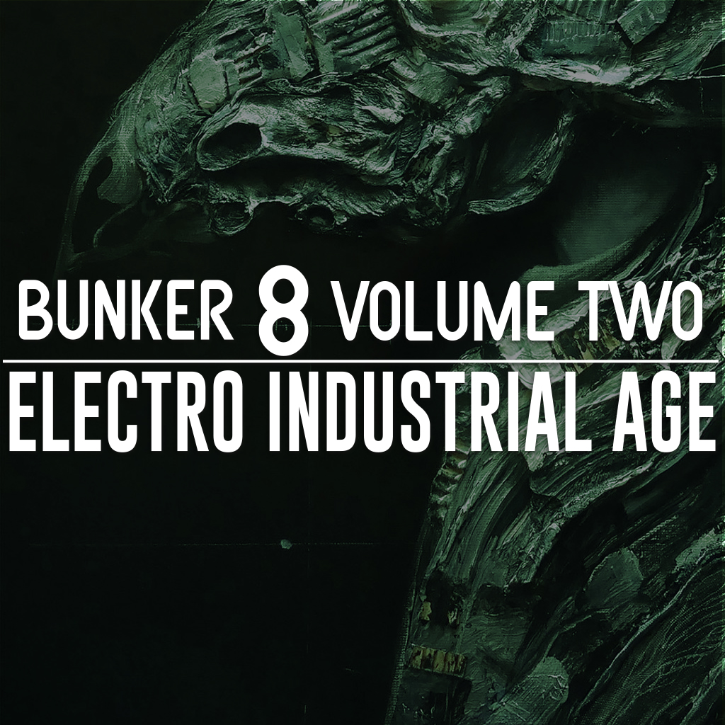 Bunker-8-Electro-Industrial-Age-Volume-2